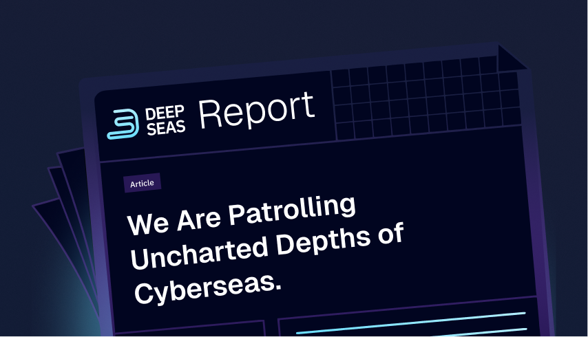 We Are Patrolling Uncharted Depths of Cyberseas.