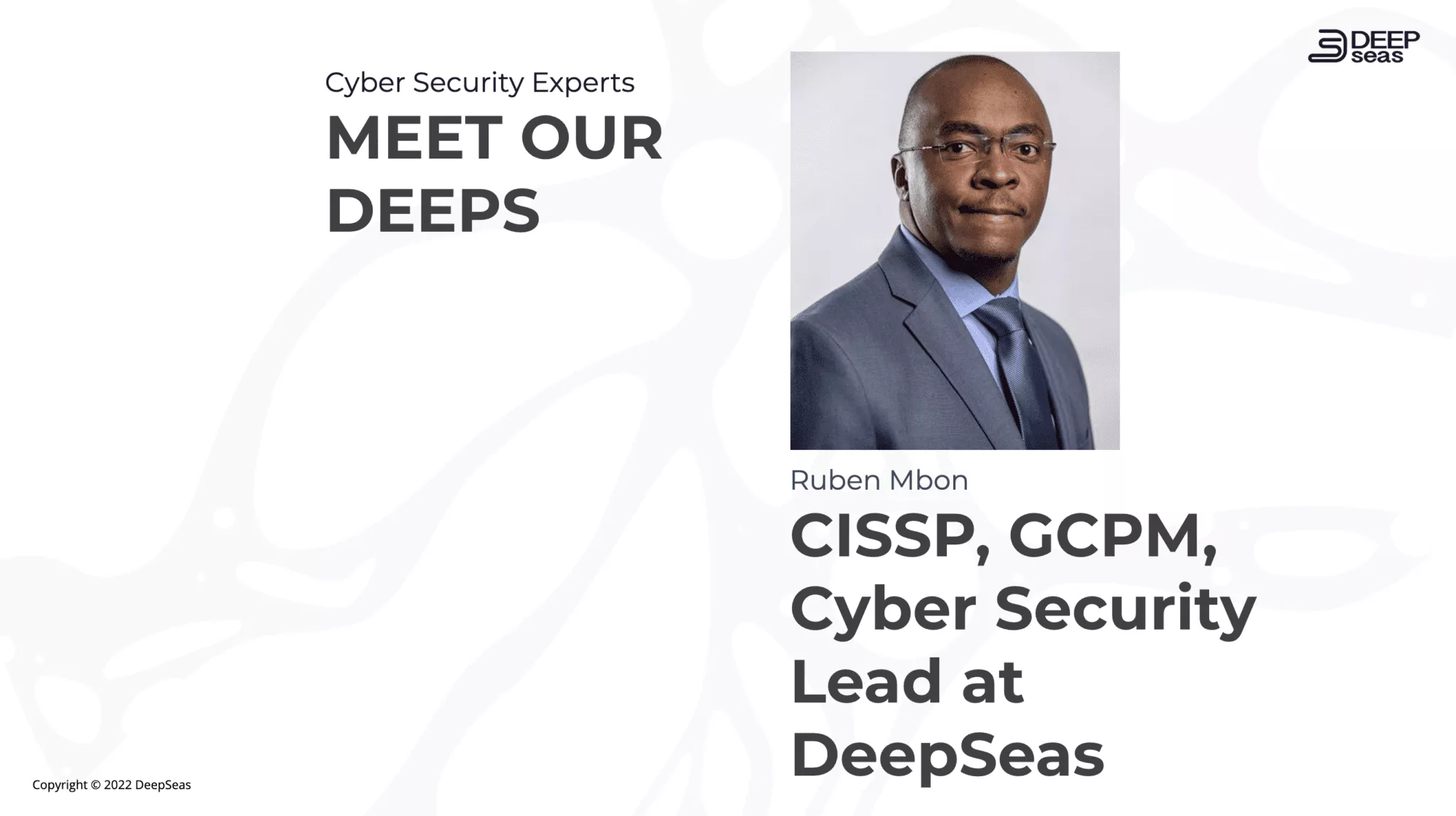 Meet Our Deep Cybersecurity Experts Ruben Mbon Cissp Gcpm Cyber Security Lead At Deepseas Meet Our Deep Cybersecurity Experts Ruben Mbon Cissp Gcpm Cyber Security Lead At Deepseas