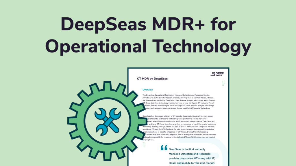 MDR+ for OT by DeepSeas image, Managed Detection and Response for Operational Technology