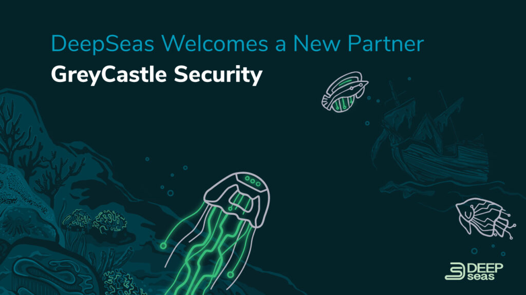 DeepSeas Welcomes a New Partner GreyCastle Security