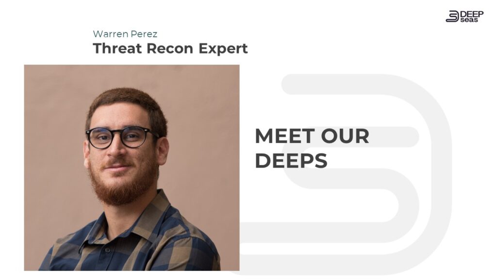 DeepSeas Threat Recon Expert Warren Perez
