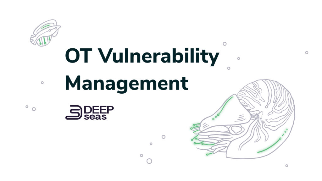 OT Vulnerability Management with DeepSeas