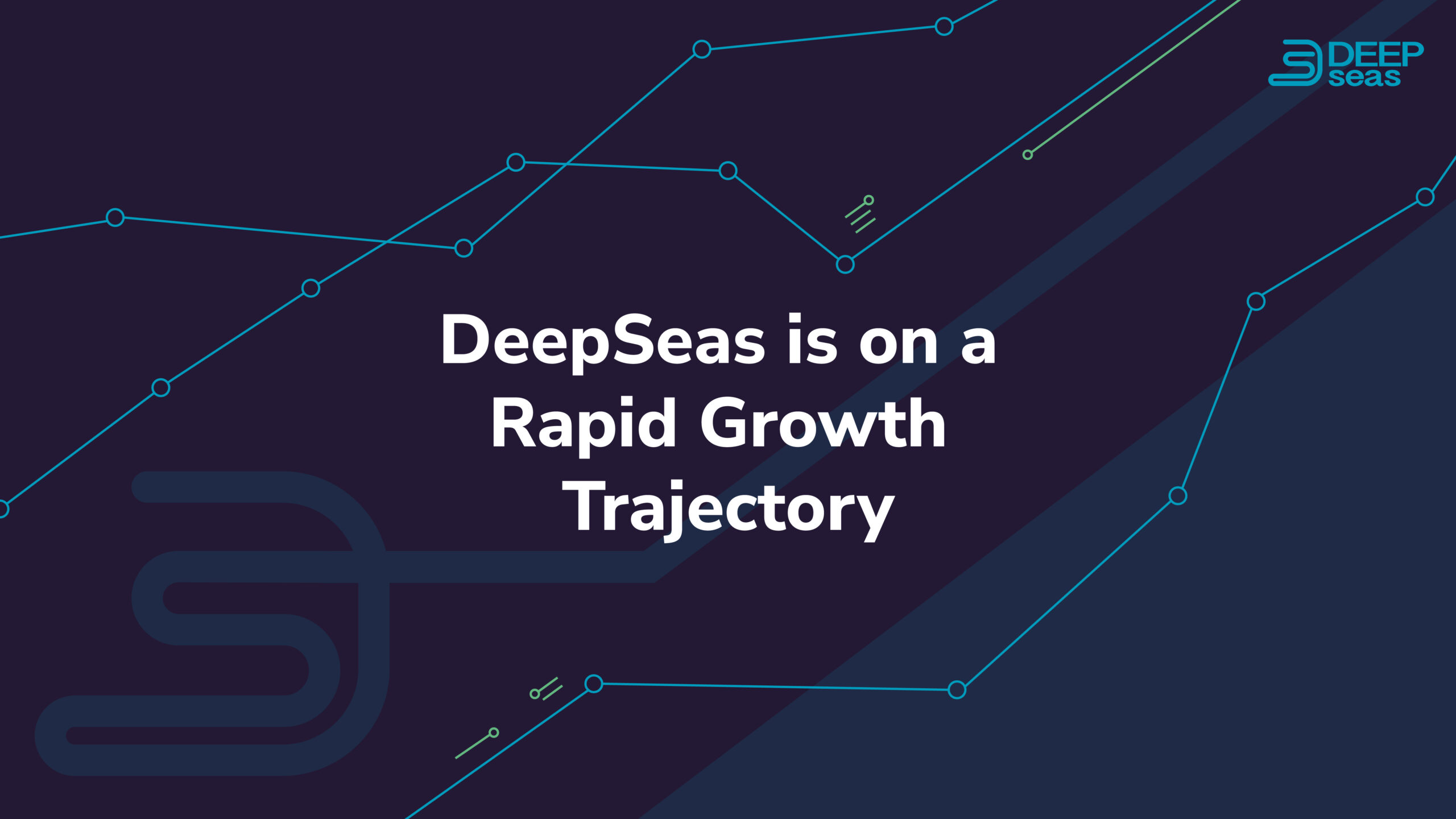 DeepSeas is on a Rapid Growth Trajectory