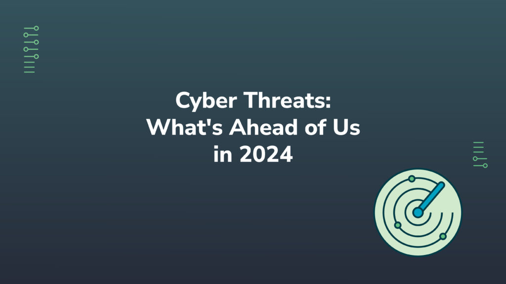 Cyber threats: DeepSeas experts share what's ahead of us in 2024