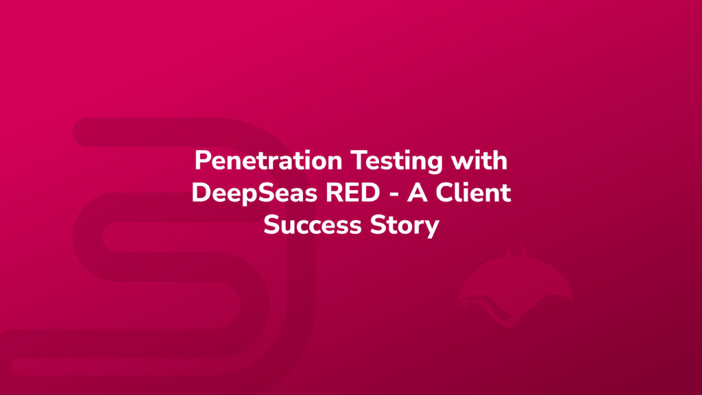 Pen Testing from DeepSeas