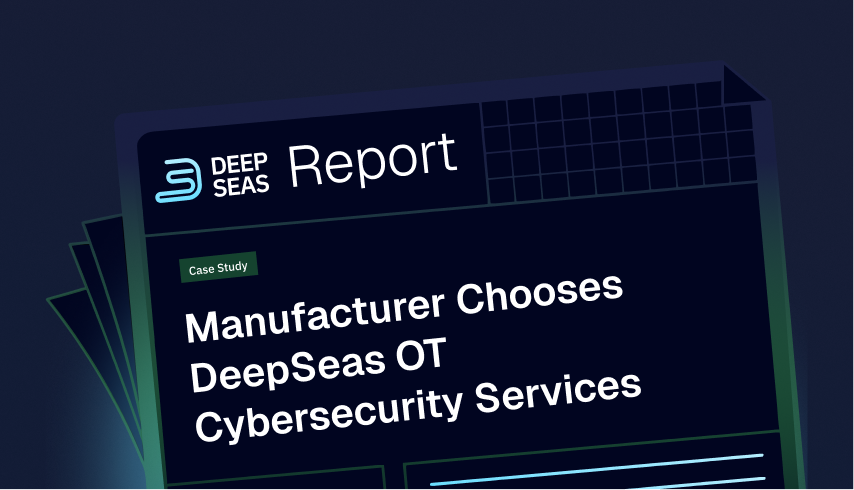 Manufacturer Chooses DeepSeas OT Cybersecurity Services