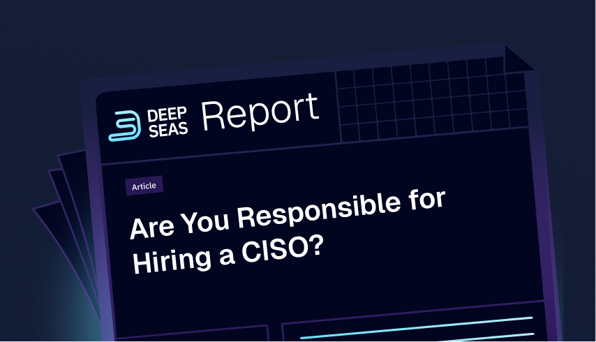 Are You Responsible for Hiring a CISO?