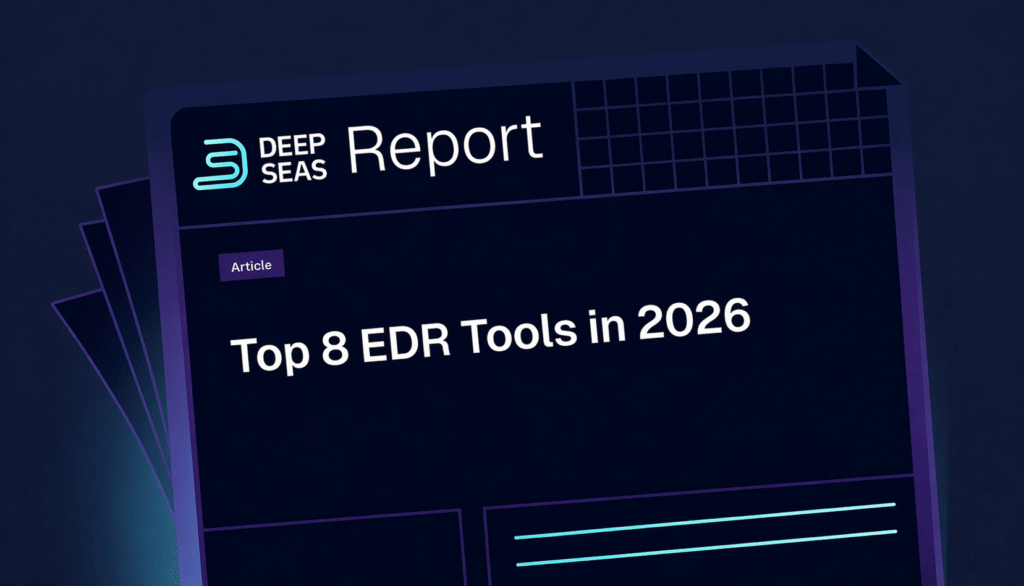 Top 8 EDR Tools in 2026